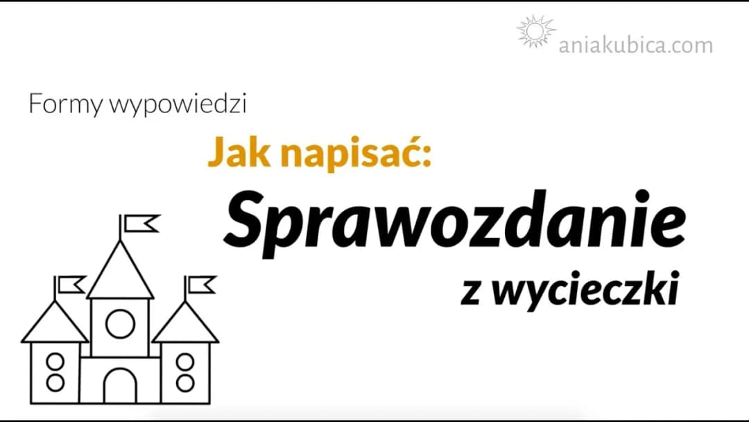 Sprawozdanie z wycieczki: Jak napisać? Kompletny przewodnik krok po kroku